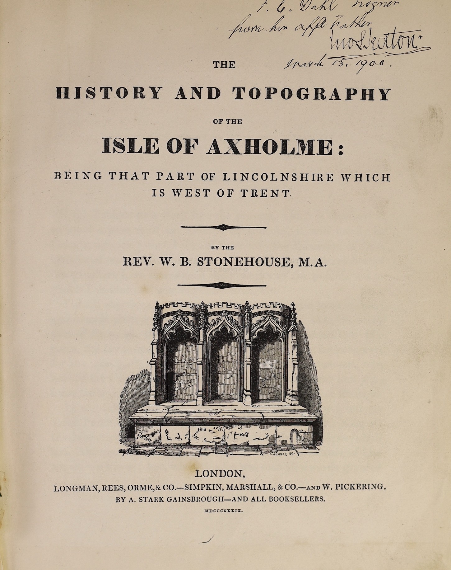 LINCOLNSHIRE: Stonehouse, Rev. W. B. - The History and Topography of the Isle of Axholme... 3 folded and hand coloured maps, 2 plans and 10 plates (2 coloured), engraved text illus., subscribers list; old binder's cloth,